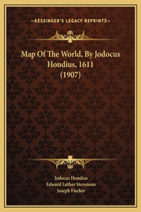 Map Of The World, By Jodocus Hondius, 1611 (1907)