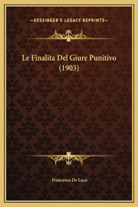 Le Finalita Del Giure Punitivo (1903)