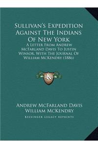 Sullivan's Expedition Against The Indians Of New York