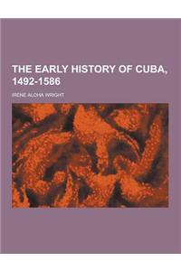The Early History of Cuba, 1492-1586
