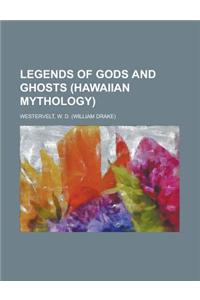 Legends of Gods and Ghosts (Hawaiian Mythology)