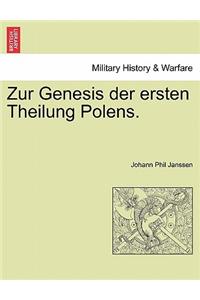 Zur Genesis Der Ersten Theilung Polens.