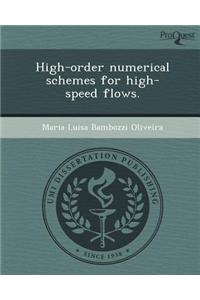 High-Order Numerical Schemes for High-Speed Flows