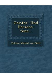 Geistes- Und Herzens-Tone...