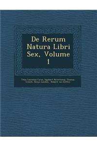 de Rerum Natura Libri Sex, Volume 1