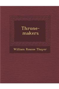 Throne-Makers