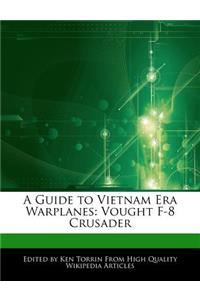 A Guide to Vietnam Era Warplanes