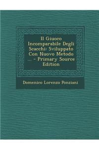 Il Giuoco Incomparabile Degli Scacchi