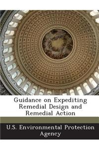 Guidance on Expediting Remedial Design and Remedial Action