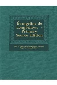 Evangeline de Longfellow;