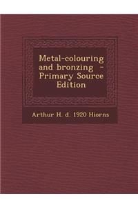 Metal-Colouring and Bronzing