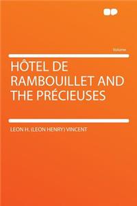 Hï¿½tel de Rambouillet and the Prï¿½cieuses