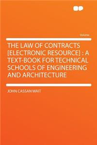 The Law of Contracts [Electronic Resource]
