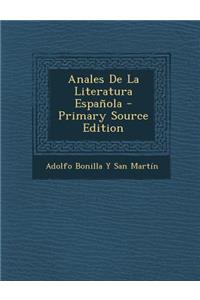 Anales de La Literatura Espanola