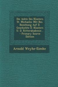 Die Aebte Des Klosters St. Michaelis