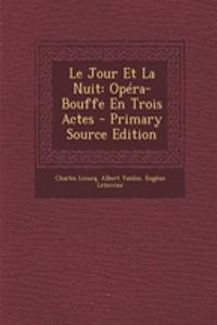 Le Jour Et La Nuit