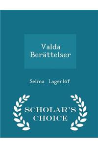 Valda Berättelser - Scholar's Choice Edition