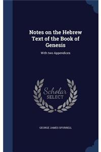 Notes on the Hebrew Text of the Book of Genesis