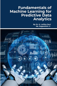 Fundamentals of Machine Learning for Predictive Data Analytics