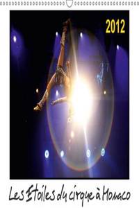 Les Etoiles du cirque à Monaco 2012 2016