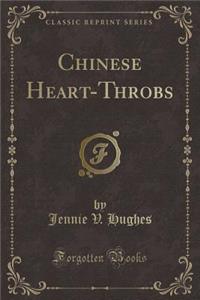 Chinese Heart-Throbs (Classic Reprint)