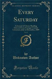 Every Saturday, Vol. 8