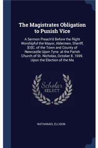 The Magistrates Obligation to Punish Vice