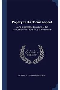 Popery in its Social Aspect