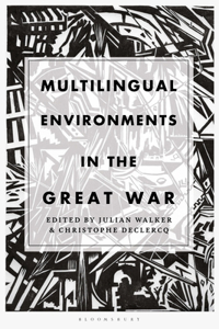 Multilingual Environments in the Great War