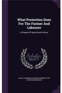 What Protection Does For The Farmer And Labourer