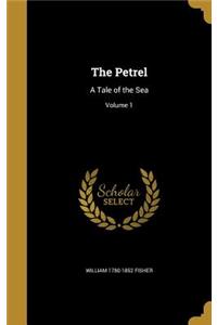 Petrel: A Tale of the Sea; Volume 1