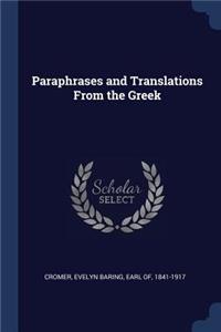 Paraphrases and Translations From the Greek