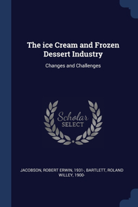 ice Cream and Frozen Dessert Industry