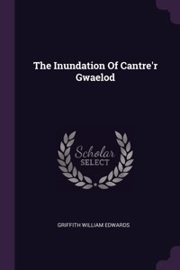 The Inundation Of Cantre'r Gwaelod