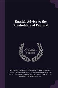 English Advice to the Freeholders of England