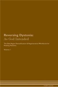 Reversing Dystonia