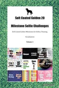 Soft Coated Golden 20 Milestone Selfie Challenges Soft Coated Golden Milestones for Selfies, Training, Socialization Volume 1