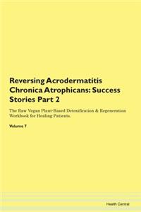 Reversing Acrodermatitis Chronica Atrophicans