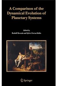 Comparison of the Dynamical Evolution of Planetary Systems