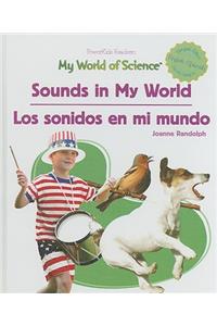 Sounds in My World / Los Sonidos En Mi Mundo