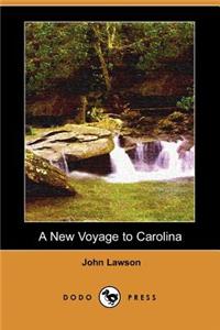 New Voyage to Carolina (Dodo Press)