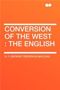 Conversion of the West