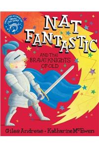 Nat Fantastic and the Brave Knights of Old