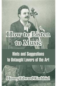How to Listen to Music