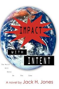 Impact with Intent