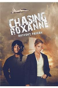 Chasing Roxanne