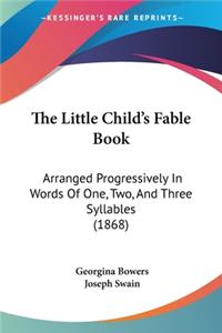 Little Child's Fable Book