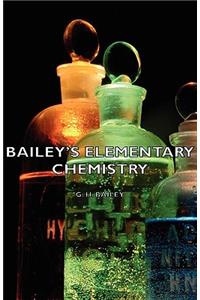 Bailey's Elementary Chemistry