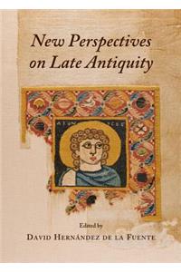 New Perspectives on Late Antiquity