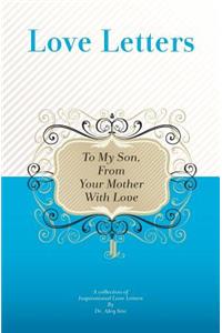 To My Son, From Your Mother With Love